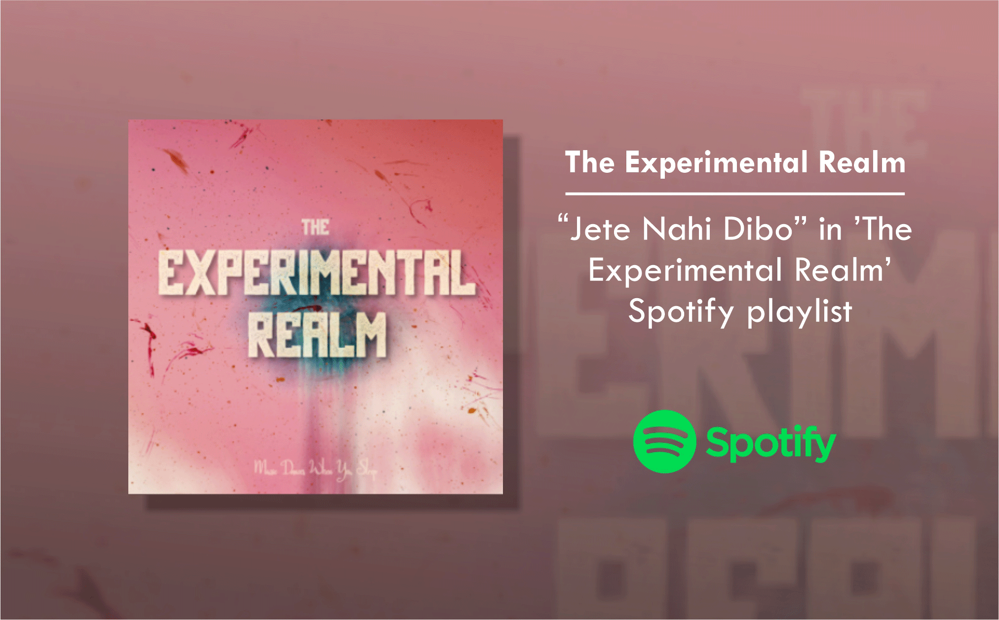 Spotify playlist: “Jete Nahi Dibo” in ’The  Experimental Realm’